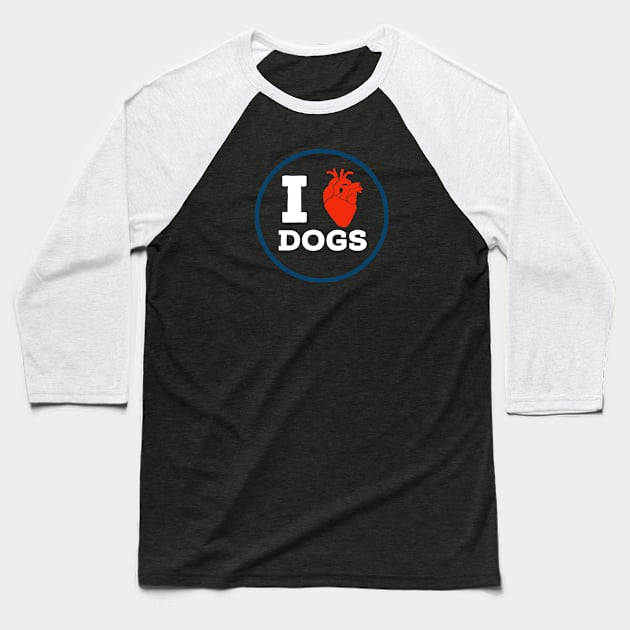 I Heart Dogs (white) Baseball T-Shirt by EMP